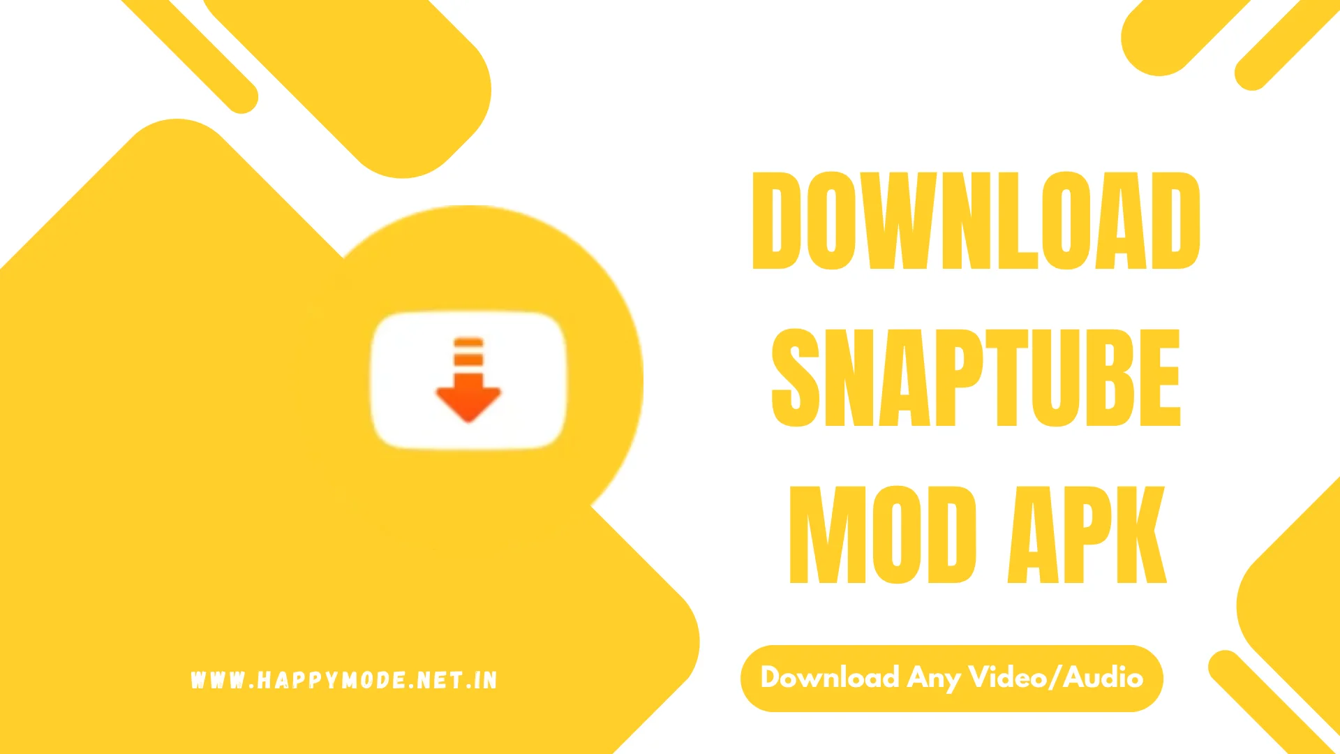 Snaptube MOD APK Download [ Latest Version ] – Happymod